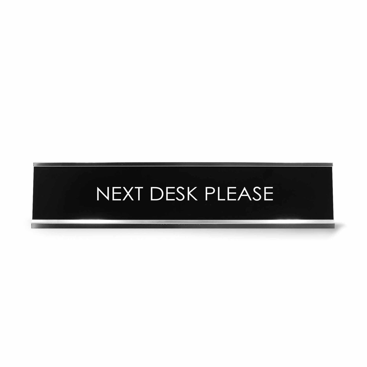 Next Desk Please Novelty Desk Sign