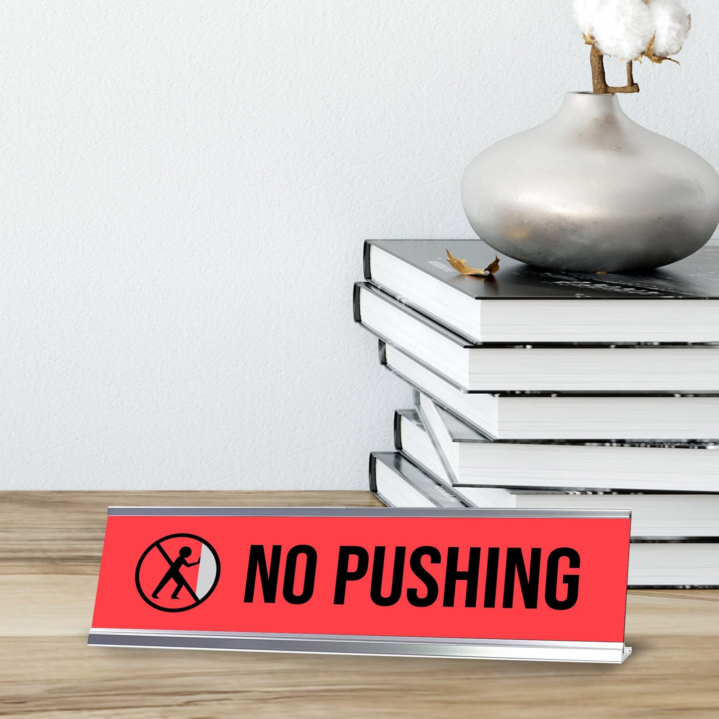 No Pushing Man, Red Silver Frame, Desk Sign (2x8")