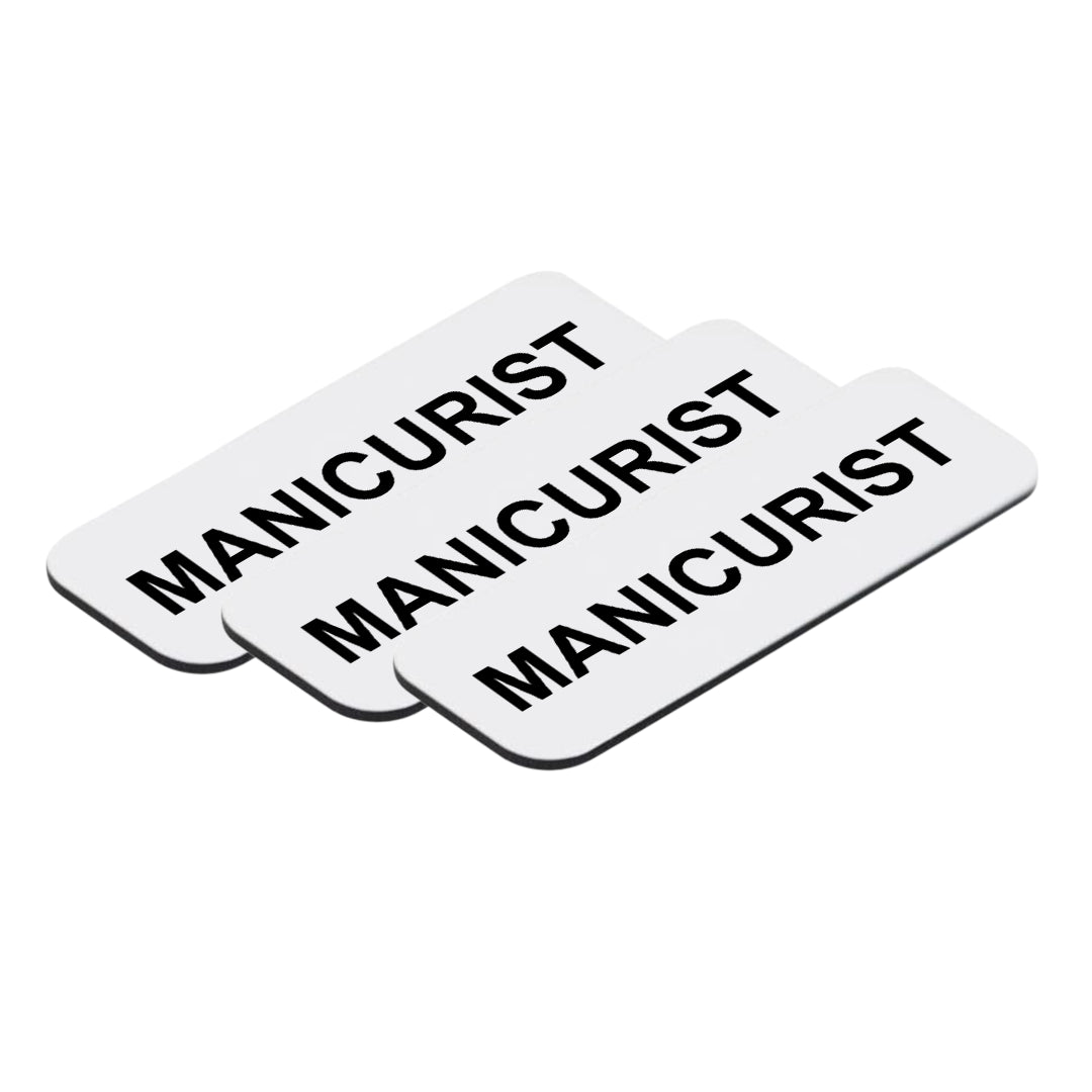 Manicurist 1 x 3" Name Tag/Badge, (3 Pack)