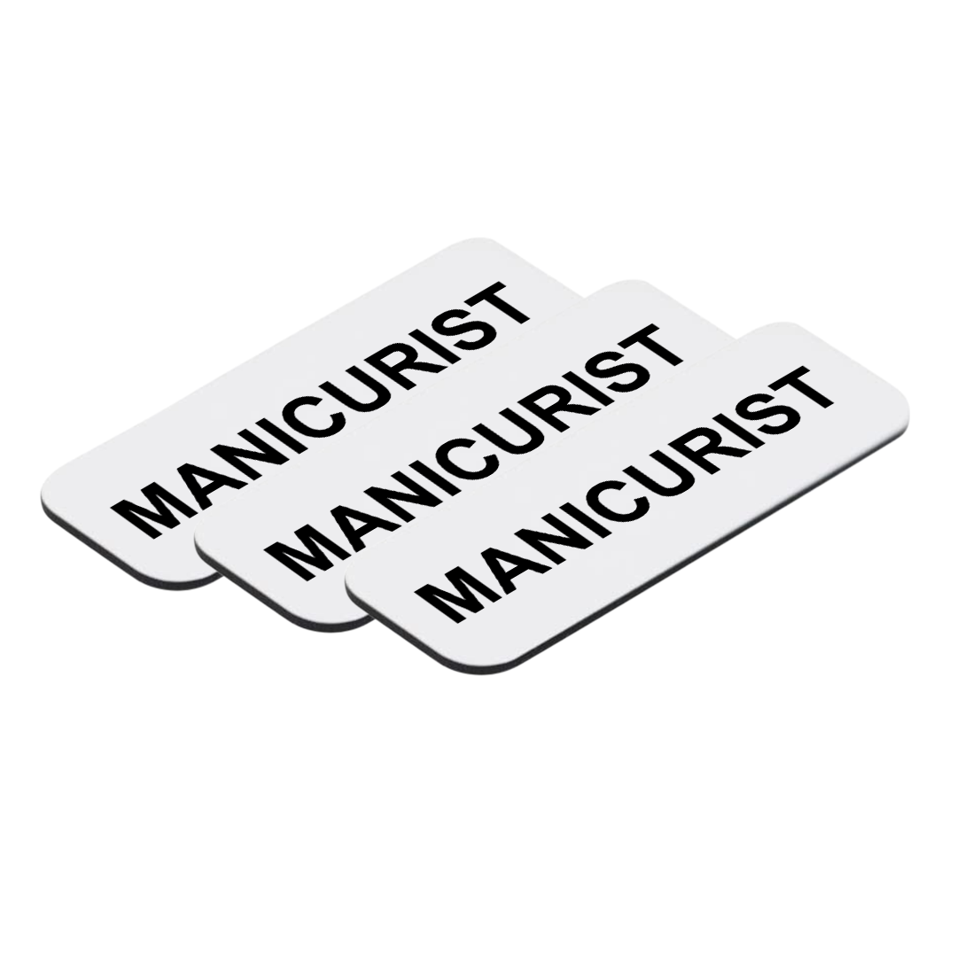 Manicurist 1 x 3" Name Tag/Badge, (3 Pack)