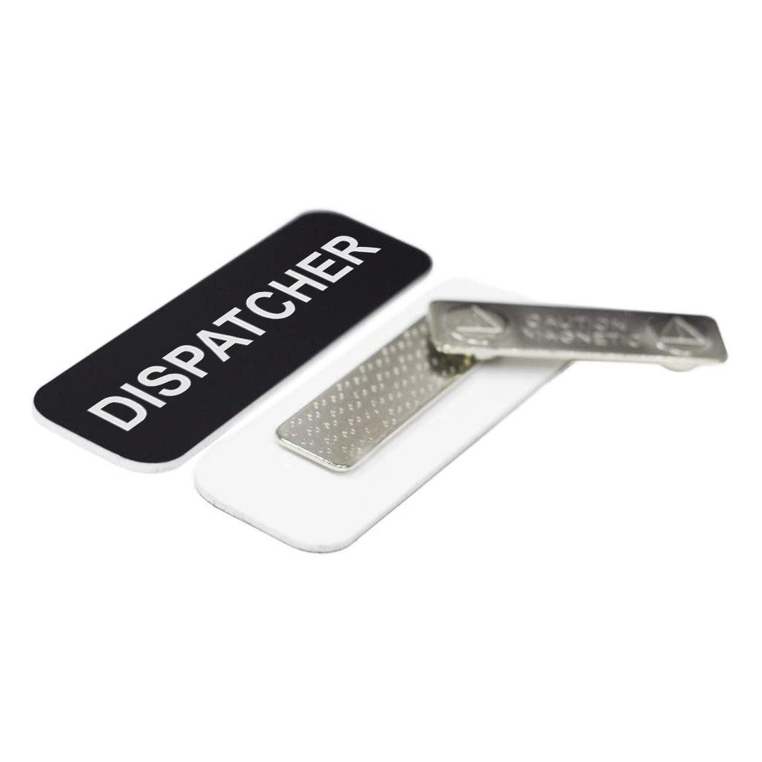 Dispatcher 1 x 3" Name Tag/Badge, (3 Pack)