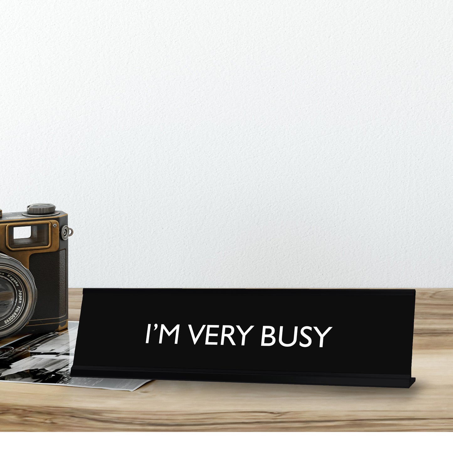 I'M VERY BUSY Novelty Desk Sign