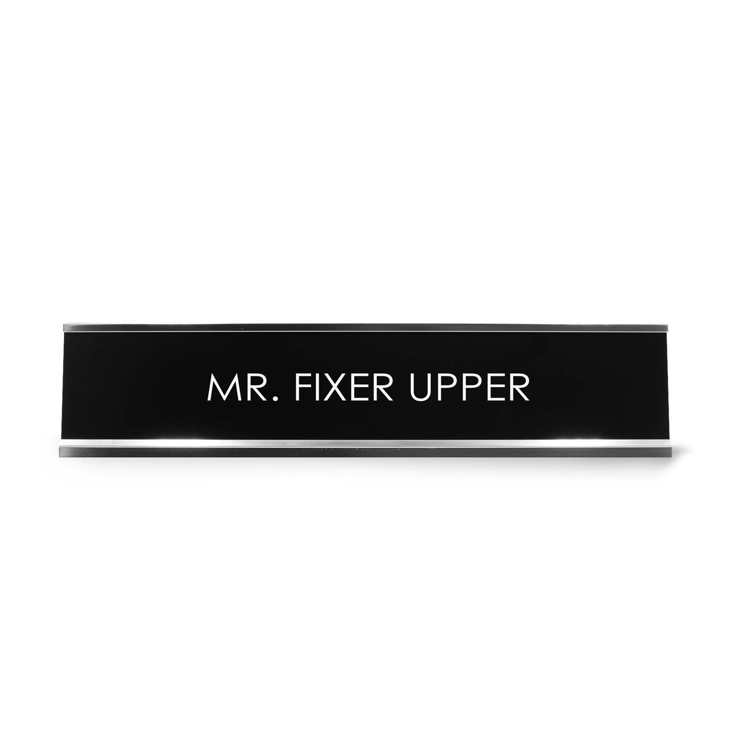 Mr. Fixer Upper Novelty Desk Sign