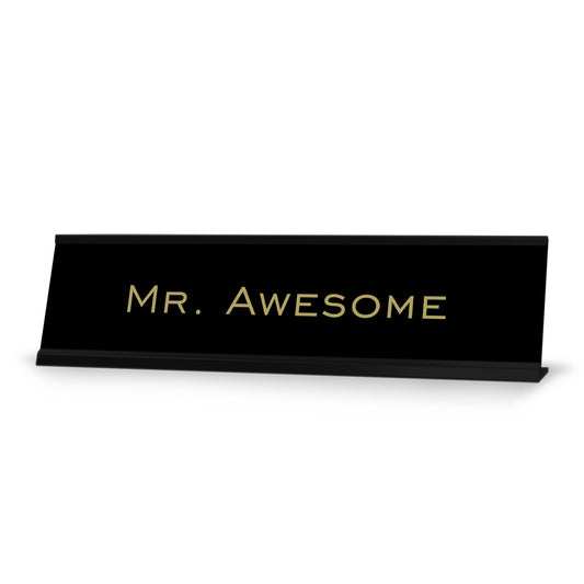 Mr. Awesome 2"x8" Novelty Nameplate Desk Sign