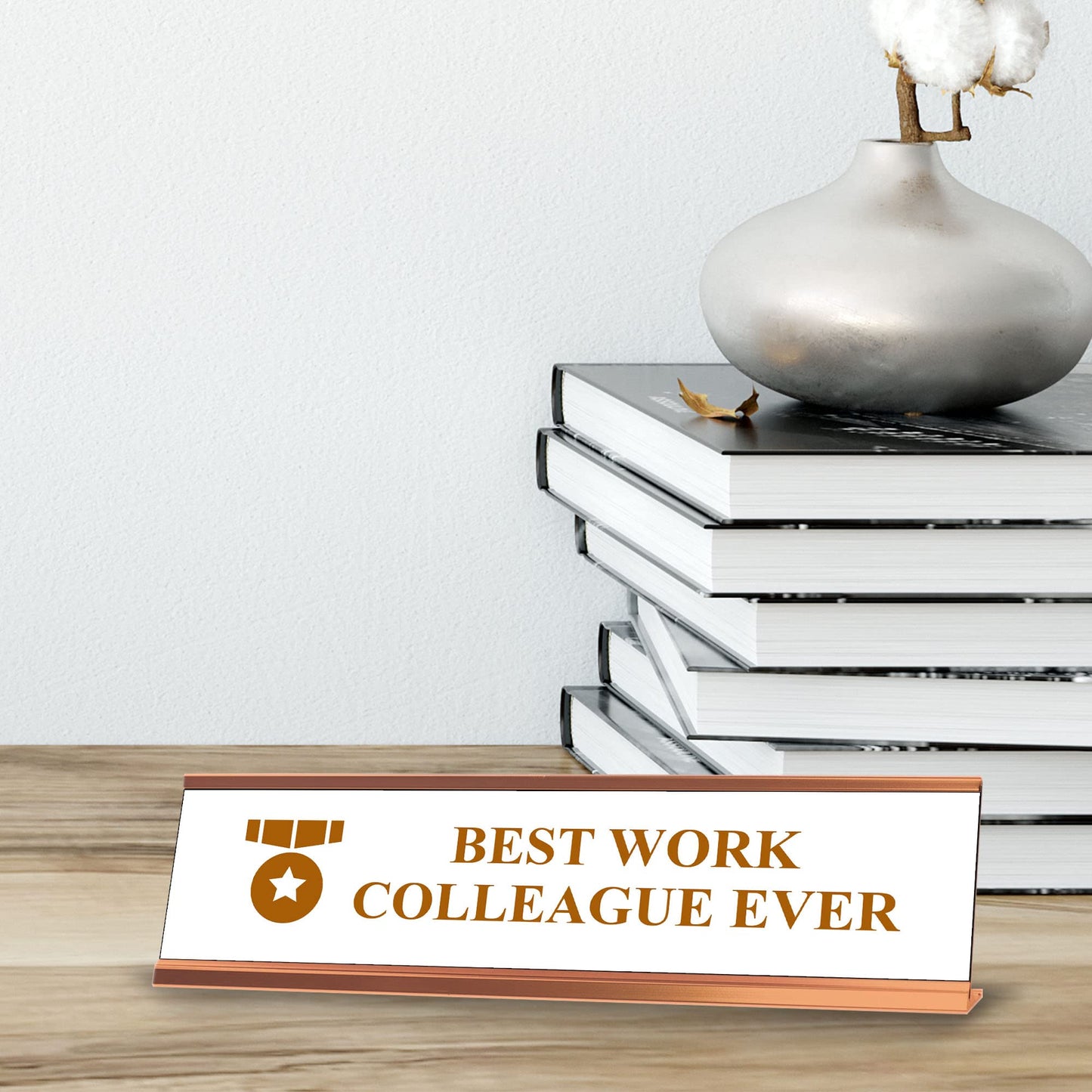 Best Work Colleague Ever, Gold Frame, Novelty Nameplate Desk Sign (2x8¨)