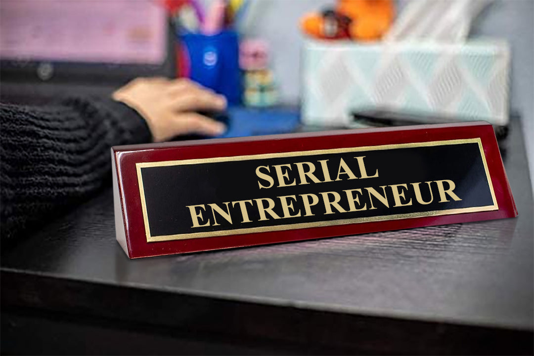 Piano Finished Rosewood Standard Engraved Desk Name Plate 'Serial Entrepreneur', 2" x 8", Black/Gold Plate