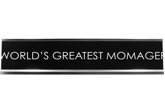 World's Greatest Momager Novelty Desk Sign