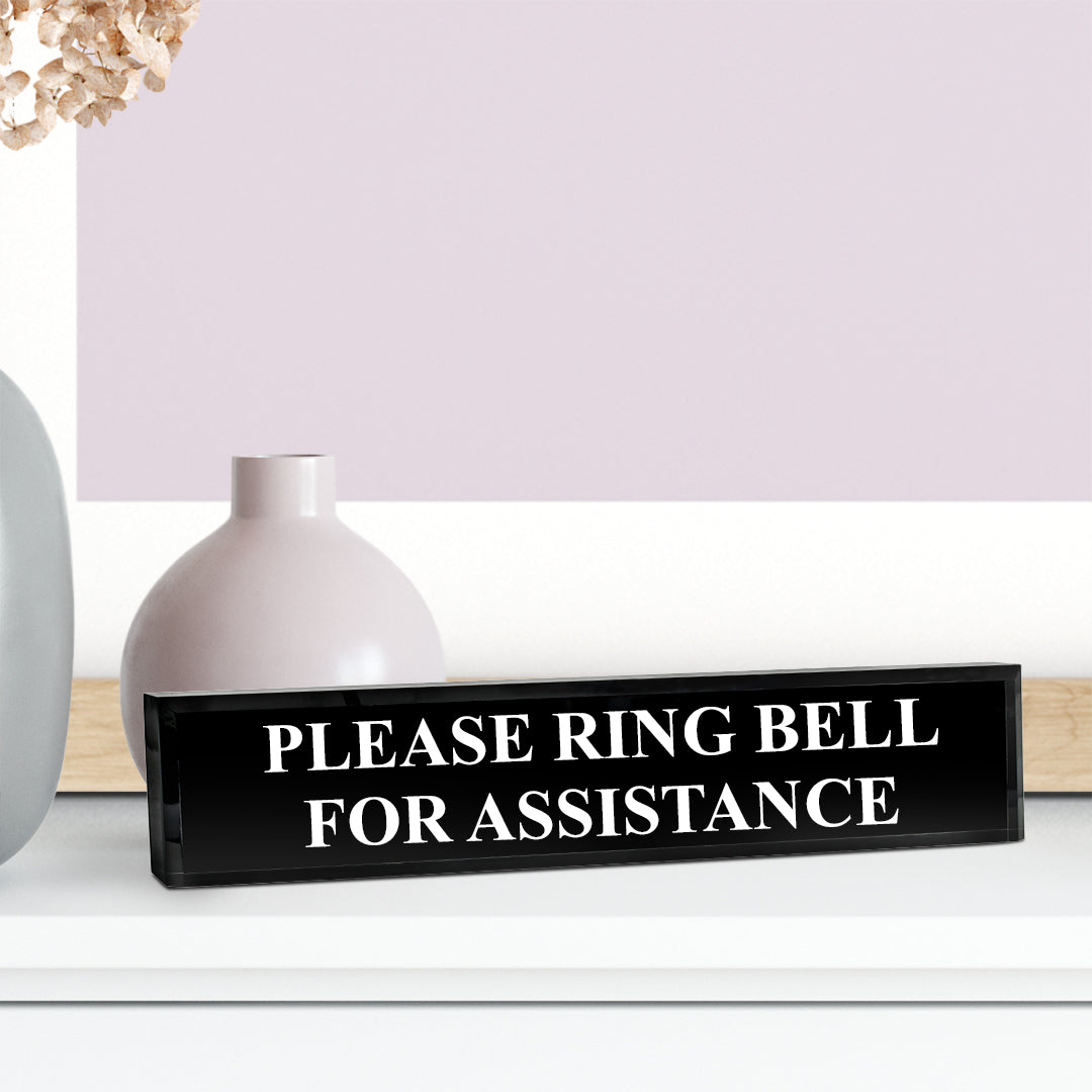 Please Ring Bell For Assistance - Office Desk Accessories D?cor