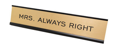 Mrs Always Right 2"x10" Novelty Nameplate Desk Sign