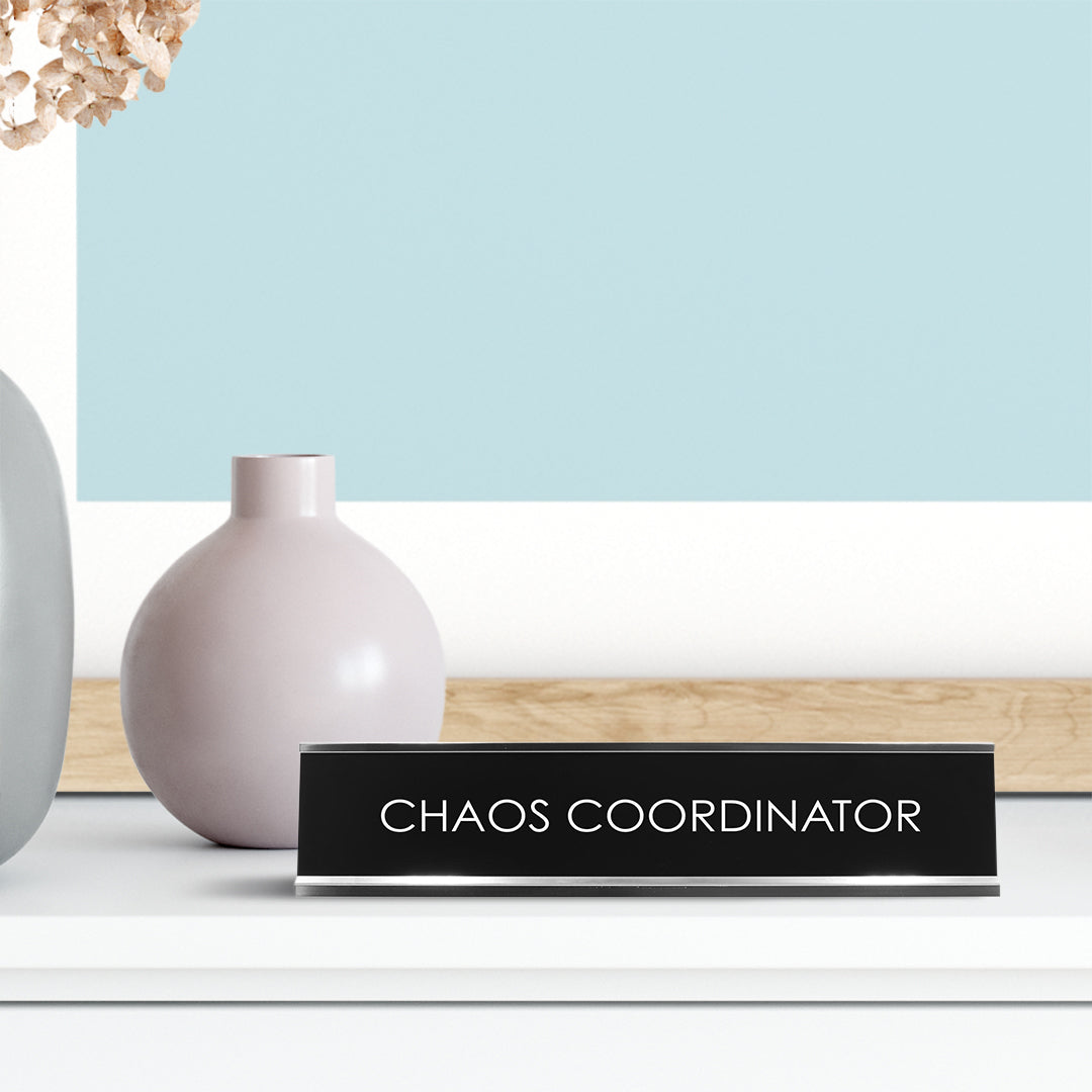 Chaos Coordinator Novelty Desk Sign