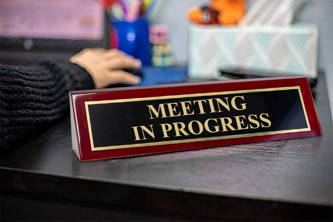 Piano Finished Rosewood Standard Engraved Desk Name Plate 'Meeting in Progress', 2" x 8", Black/Gold Plate