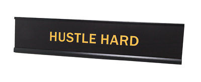 Hustle Hard 2"x10" Novelty Nameplate Desk Sign