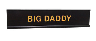 Big Daddy 2"x10" Novelty Nameplate Desk Sign