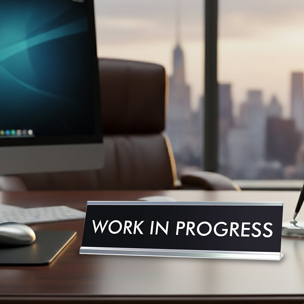 “WORK IN PROGRESS” Novelty Desk Sign (2" x 8") – Funny Office Desk Decor – Motivational Nameplate