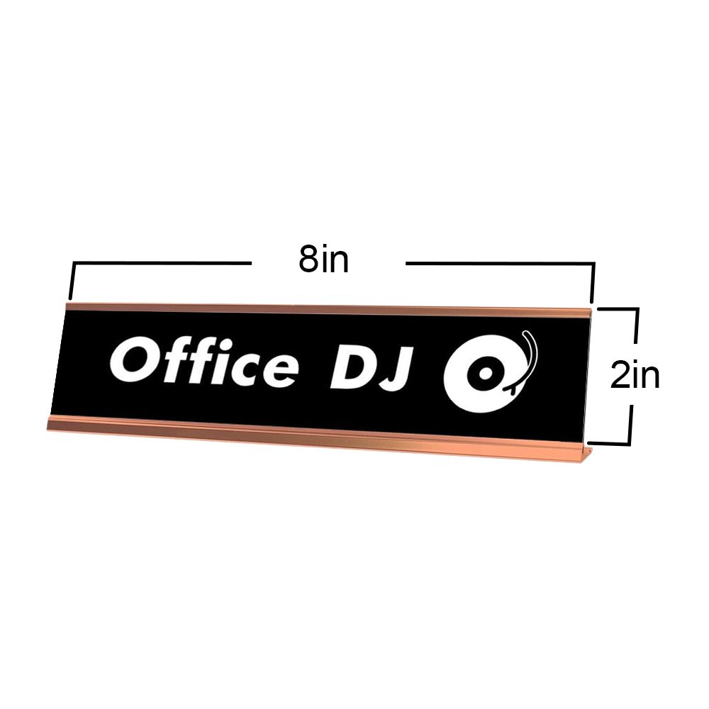 Office DJ Desk Sign, novelty nameplate (2 x 8")