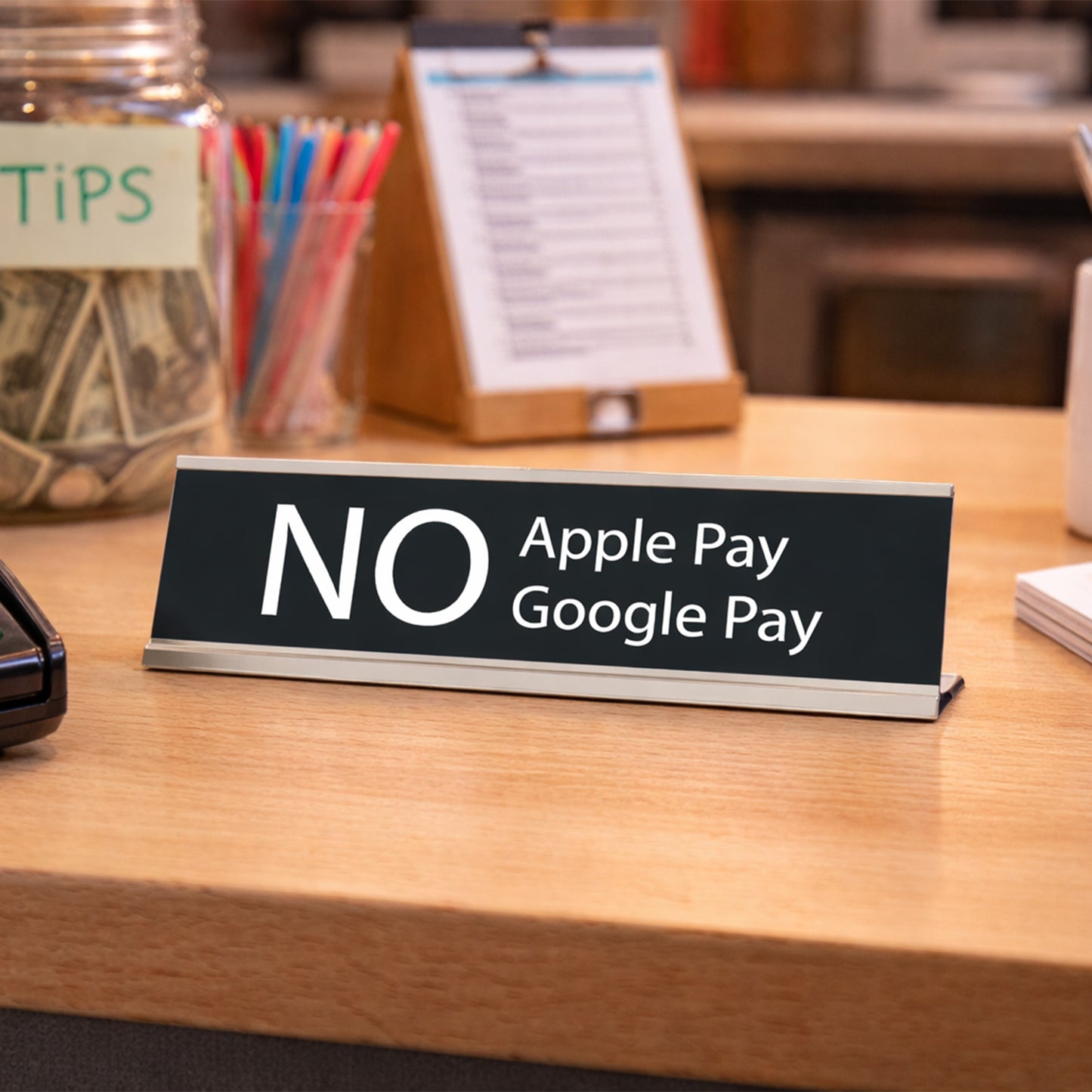 No Apple Pay, No Google Pay, Silver Frame, Desk Sign (2x8")