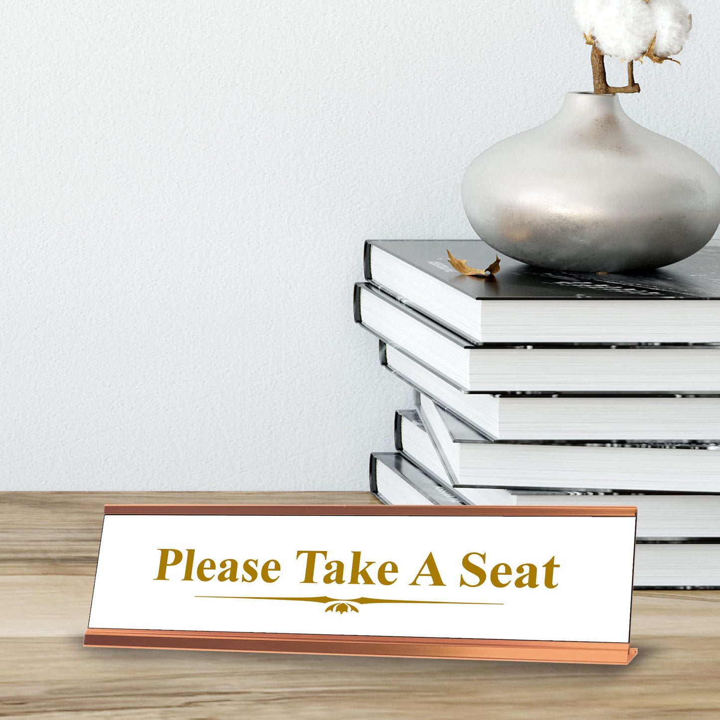 Please Take A Seat, Classy Gold Frame Desk Sign (2 x 8")