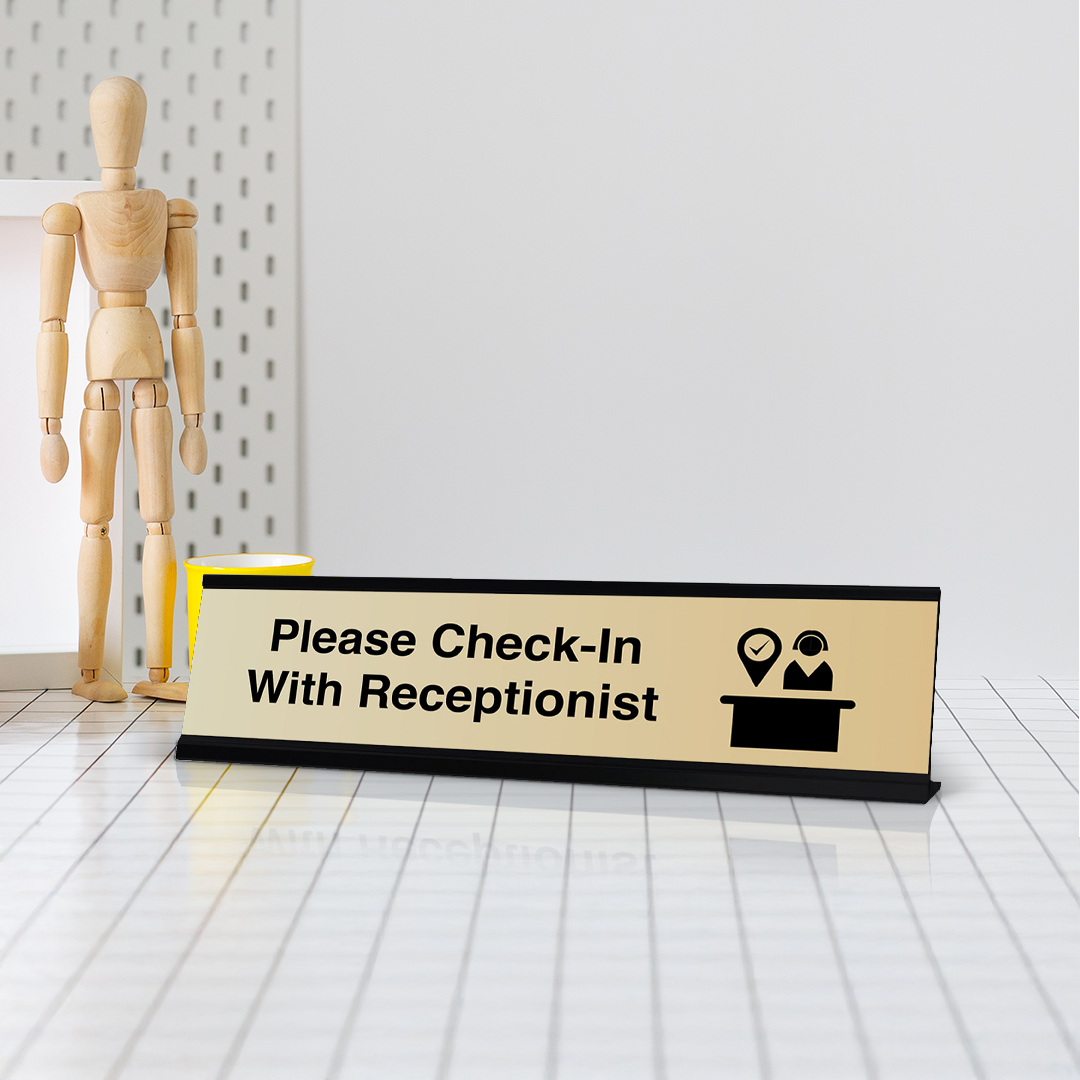 Please Check-In With Receptionist, Desk Sign or Front Desk Counter Sign (2 x 8")
