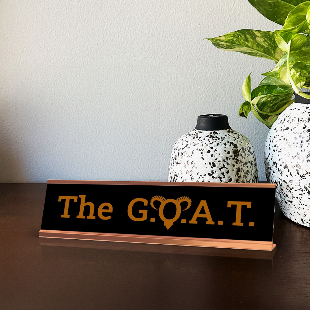 The G.O.A.T. Rose Gold Frame Novelty Desk Sign (2x8")
