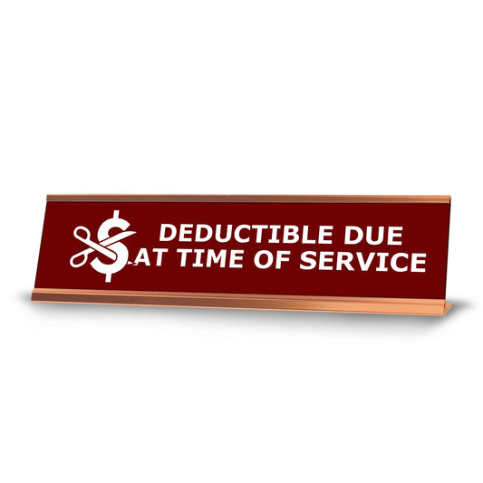 Deductible Due At Time Of Service, Redwine Gold Frame, Desk Sign - Office Desk Sign