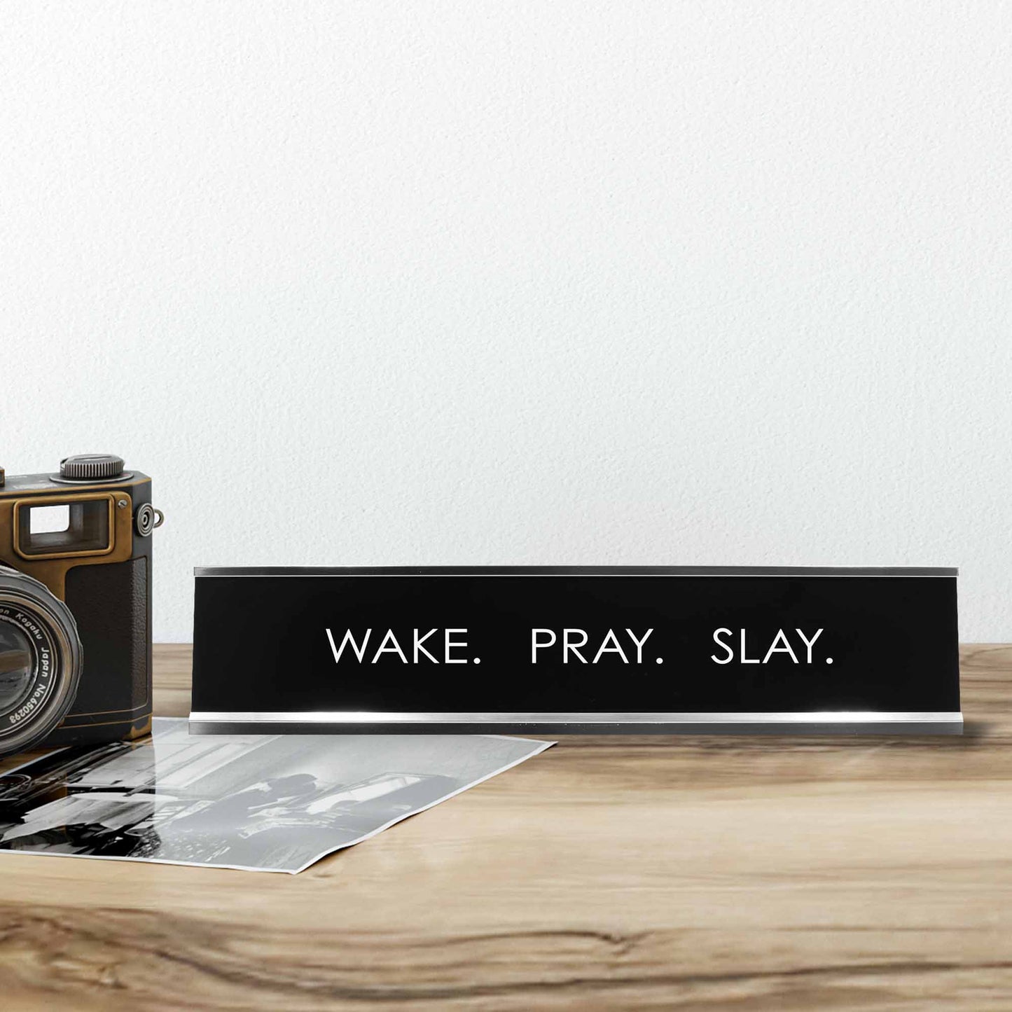 Signs ByLITA “WAKE. PRAY. SLAY.” Novelty Desk Sign (2" x 10") – Inspirational Christian Office Desk Decor – Motivational Nameplate