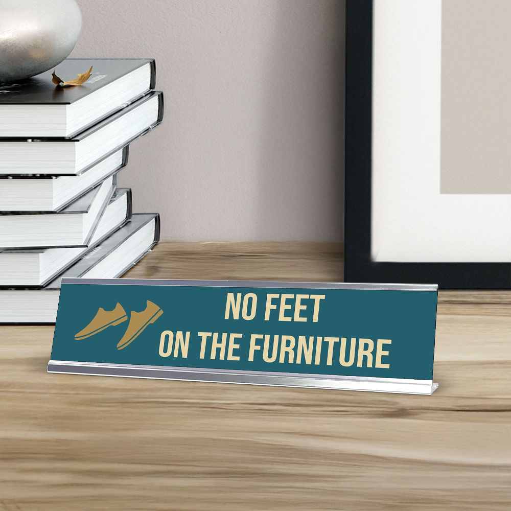 No Feet On The Furniture, Shoes Gold Frame, Desk Sign (2x8")