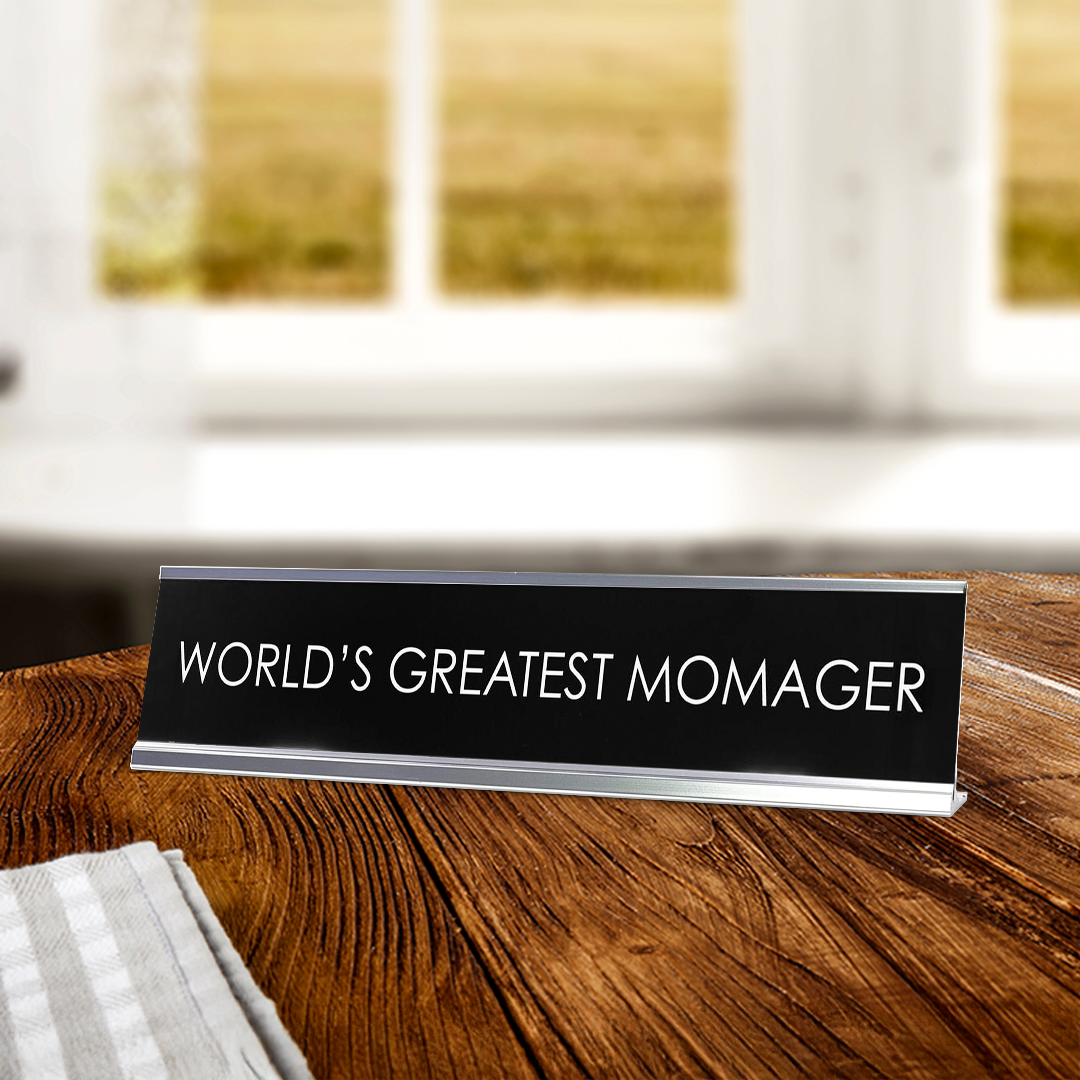 World'S Greatest Momager Novelty Desk Sign