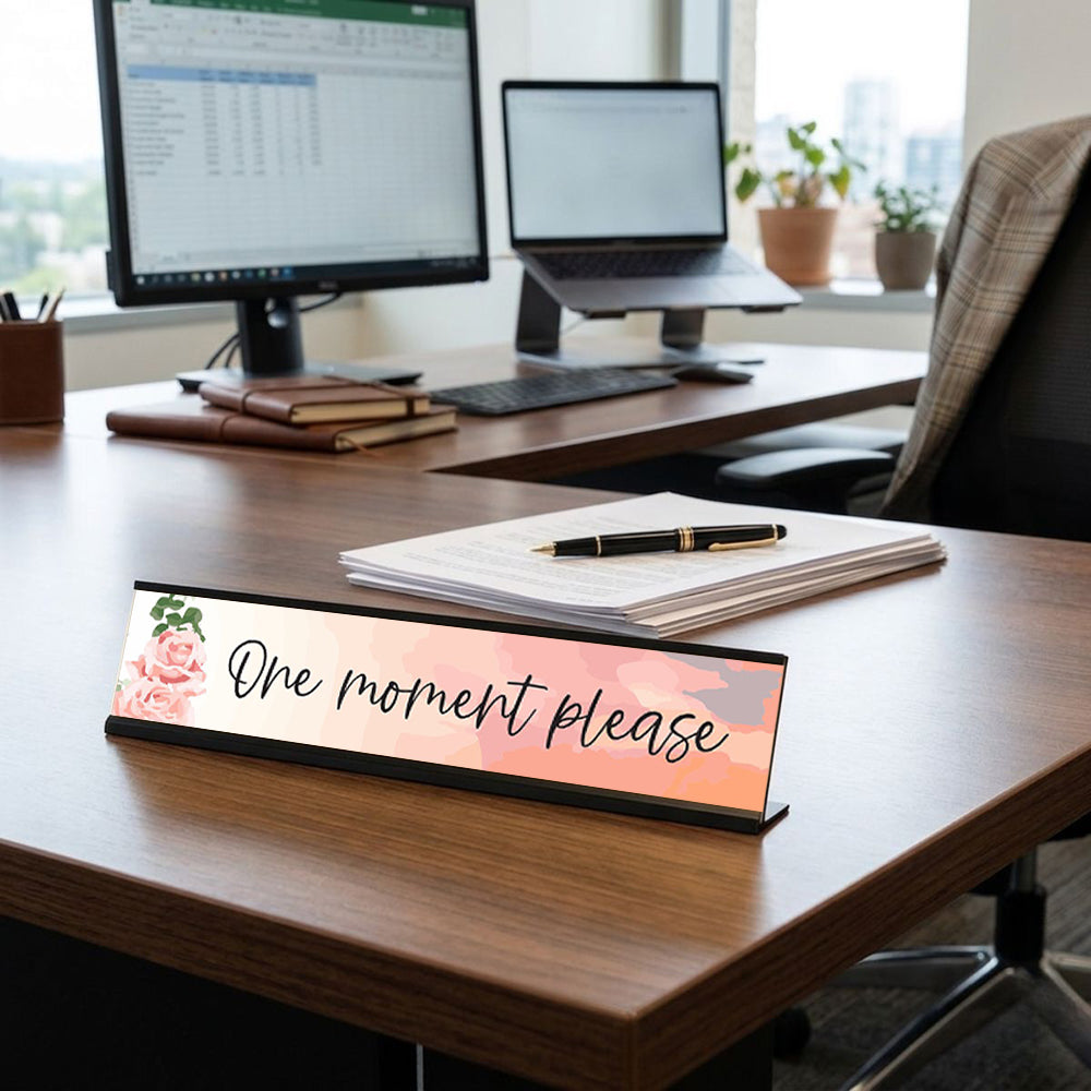 One moment please, Designer Office Gift Desk Sign (2 x 8")