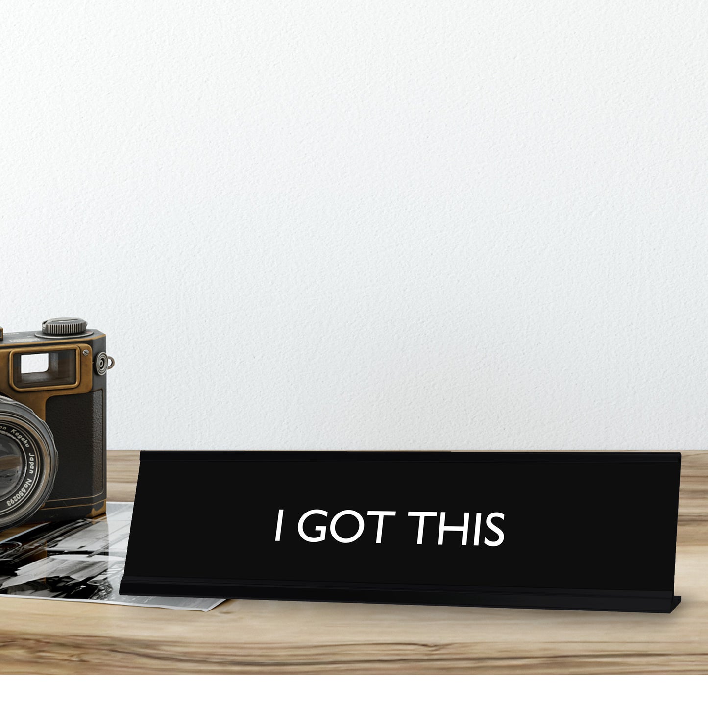 “I GOT THIS” Novelty Desk Sign (2" x 8") – Motivational Office Desk Decor – Confidence Boost Nameplate