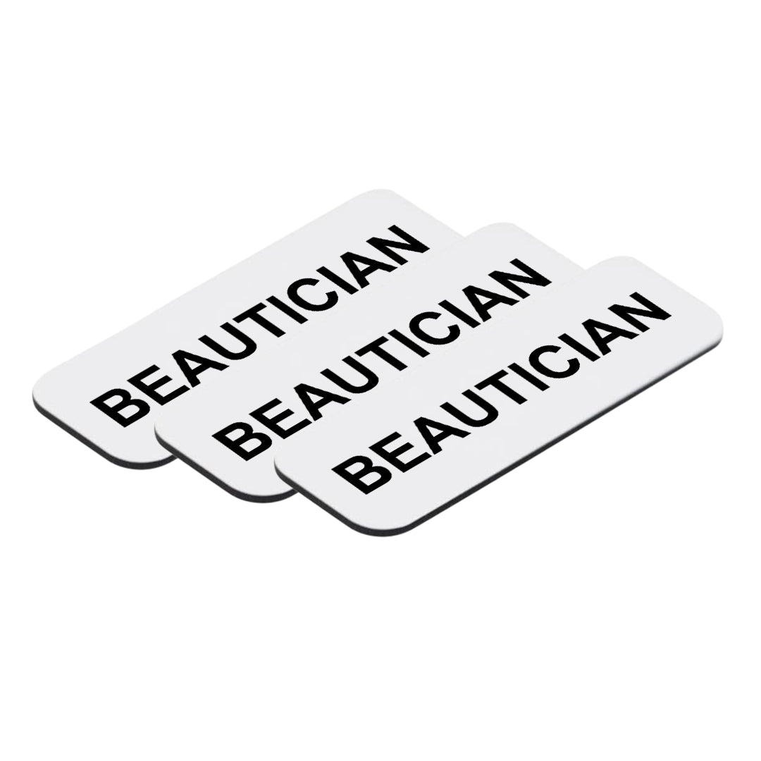 Beautician 1 x 3" Name Tag/Badge, (3 Pack)