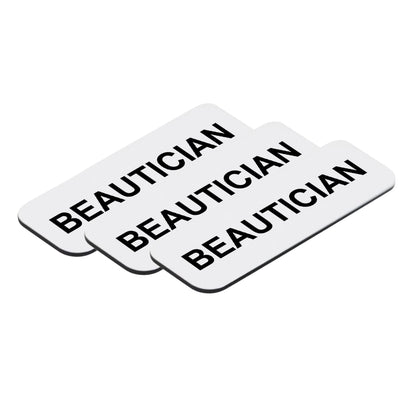 Beautician 1 x 3" Name Tag/Badge, (3 Pack)