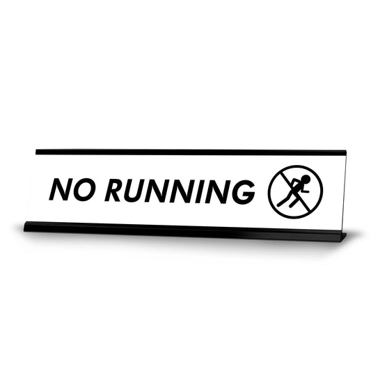No Running Man, Black Frame, Desk Sign - Office Desk Sign
