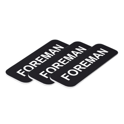 Foreman 1 x 3" Name Tag/Badge, (3 Pack)