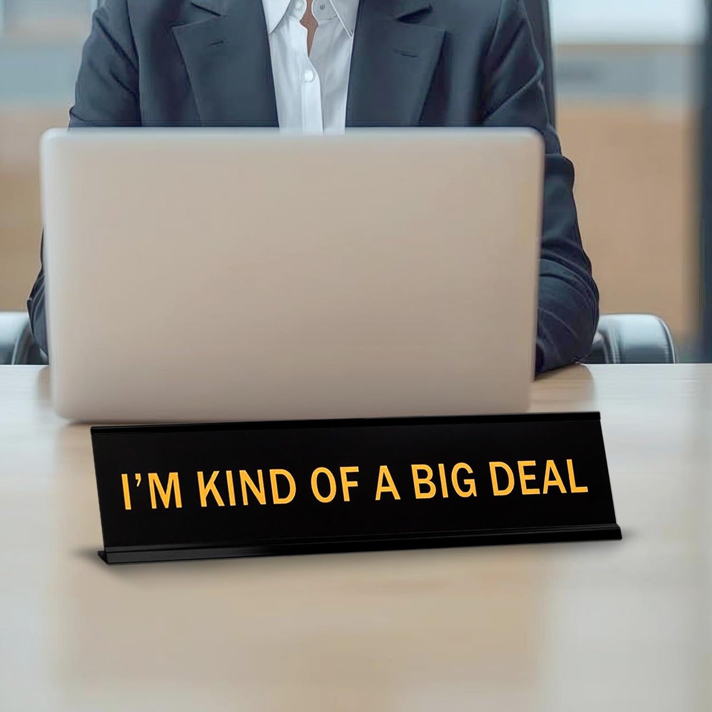 I'm Kind Of A Big Deal 2"x10" Novelty Nameplate Desk Sign