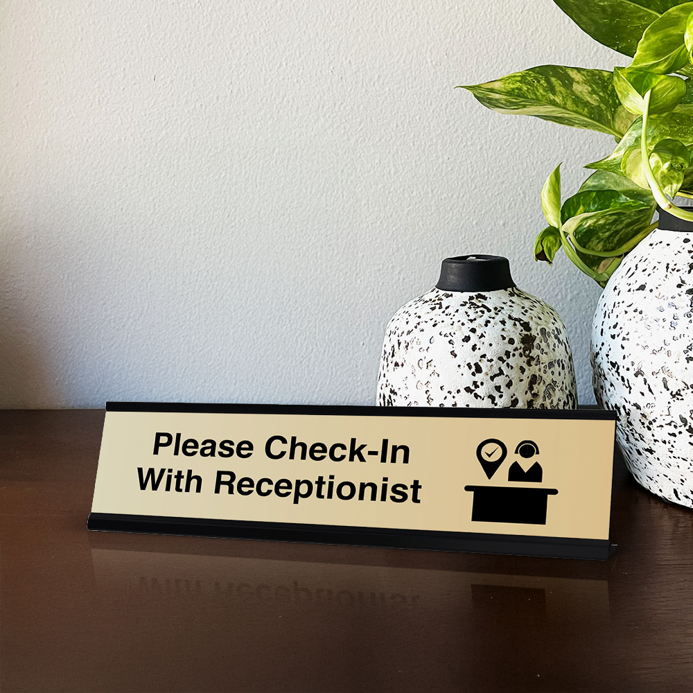Please Check-In With Receptionist, Desk Sign or Front Desk Counter Sign (2 x 8")