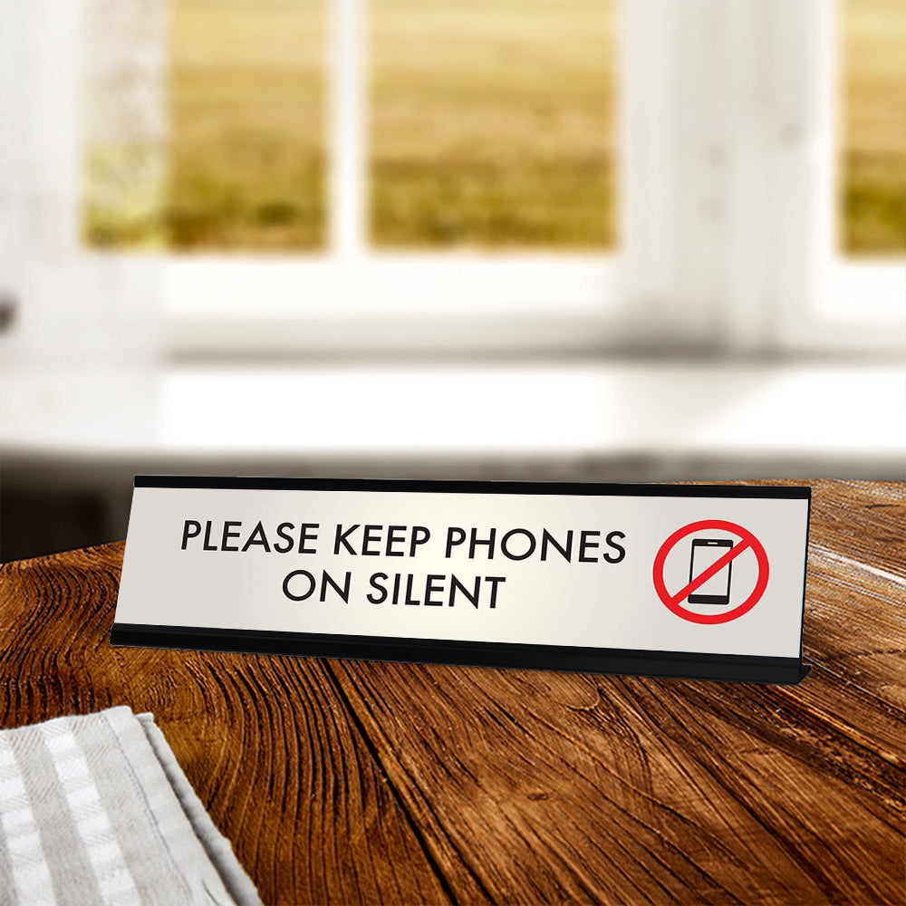 Please Keep Phones on Silent, Silver Desk Sign (2 x 8")
