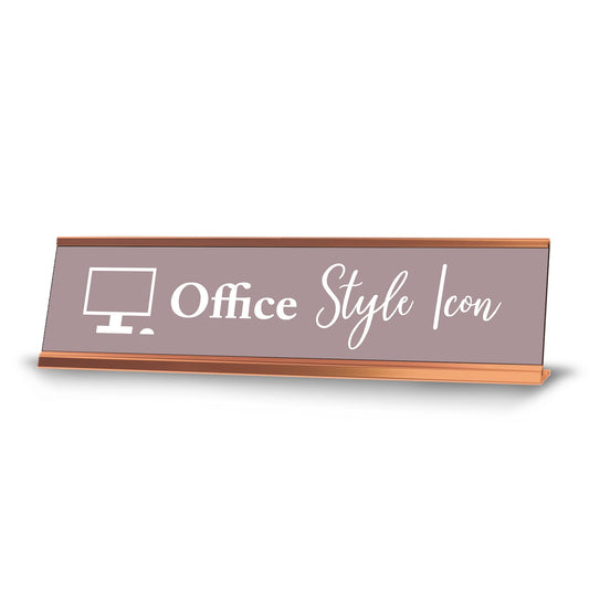 Office Style Icon, Pink Rose Gold Frame, Desk Sign - Office Desk Sign