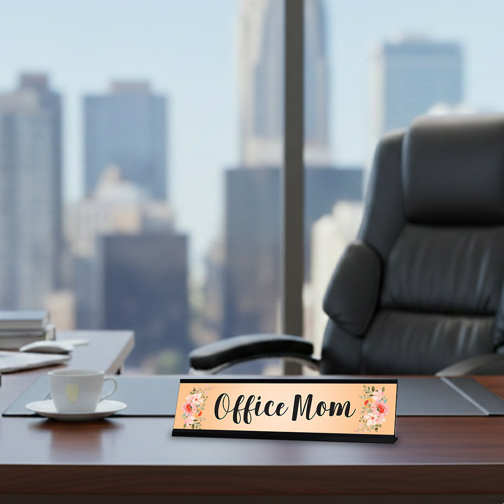 Office Mom, Orange Floral Designer Office Gift Desk Sign (2 x 8")