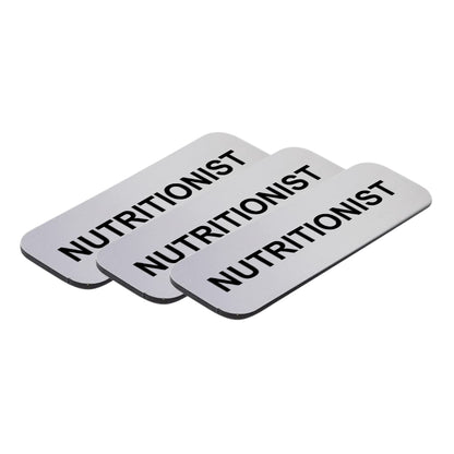 Nutritionist 1 x 3" Name Tag/Badge, (3 Pack)