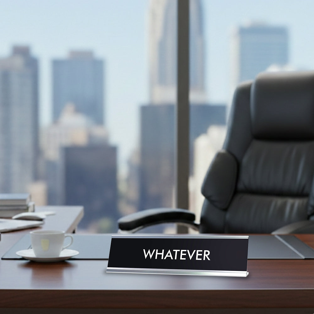 “WHATEVER” Novelty Desk Sign (2" x 8") – Black Nameplate with Silver Frame – Funny Office Desk Decor