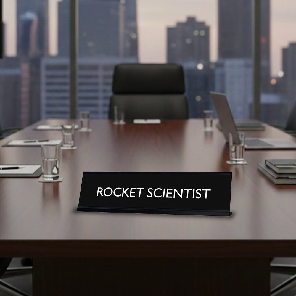 “ROCKET SCIENTIST” Novelty Desk Sign (2" x 8") – Funny Office Desk Decor – Sarcastic Nameplate
