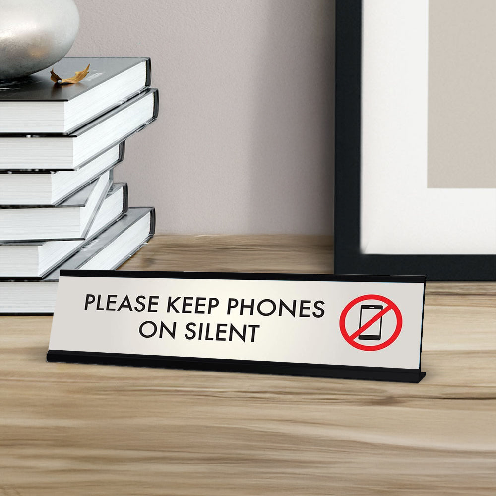 Please Keep Phones on Silent, Silver Desk Sign (2 x 8")