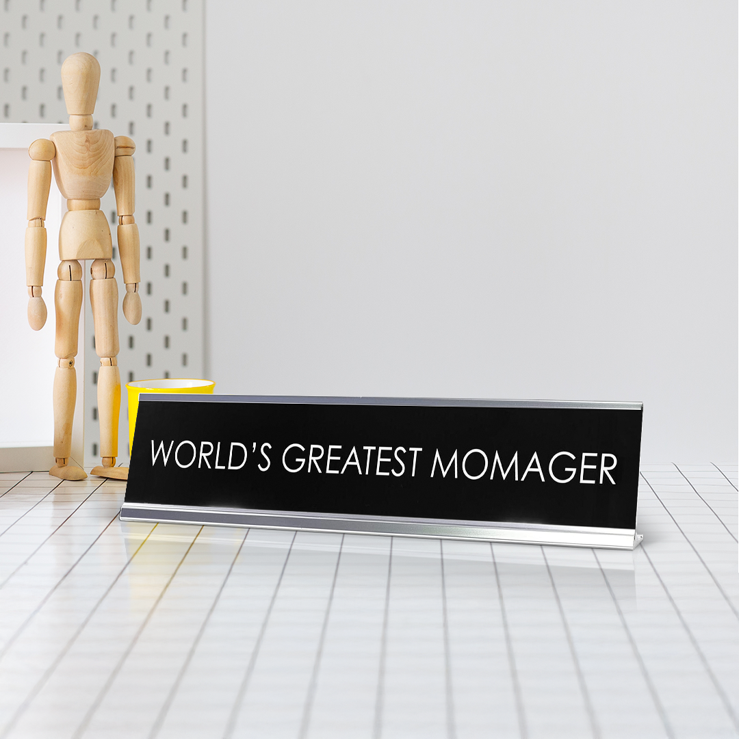 World'S Greatest Momager Novelty Desk Sign