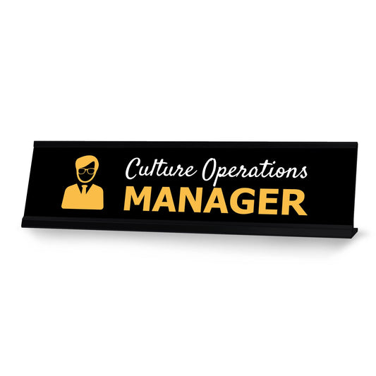 Culture Operations Manager Black Frame Desk Sign - Office Desk Sign