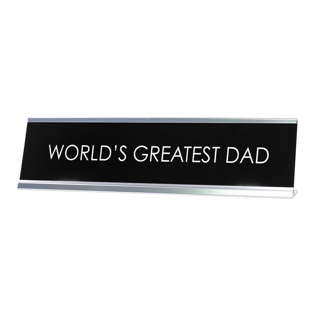 World'S Greatest Dad Novelty Desk Sign