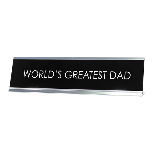 World'S Greatest Dad Novelty Desk Sign