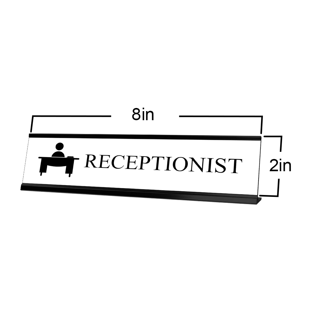Receptionist, Black Frame, Desk Sign (2x8”)
