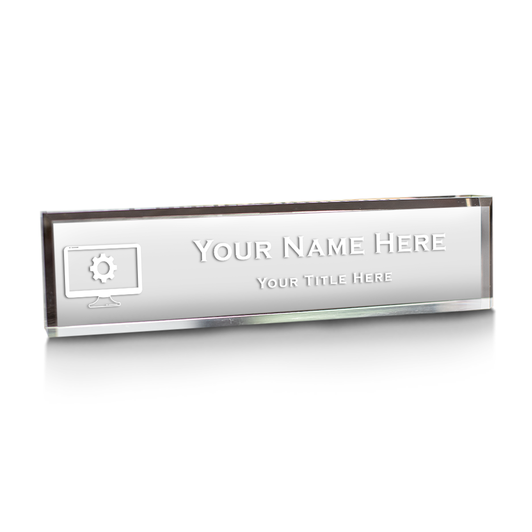 Technical support, Personalized Acrylic Desk Sign (2 x 10")