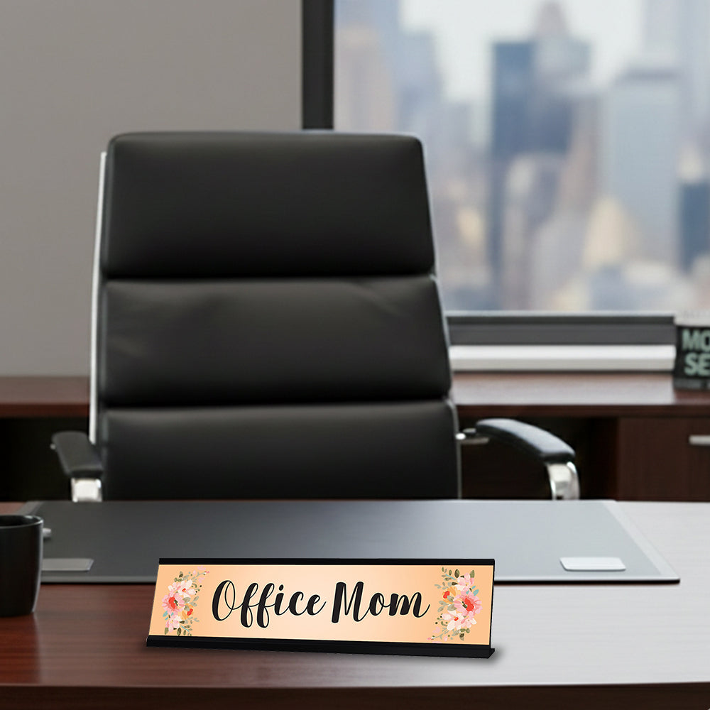 Office Mom, Orange Floral Designer Office Gift Desk Sign (2 x 8")