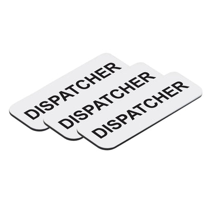 Dispatcher 1 x 3" Name Tag/Badge, (3 Pack)